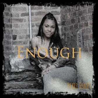 Enough by Perri Jones