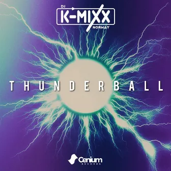 Thunderball by DJ K-Mixx