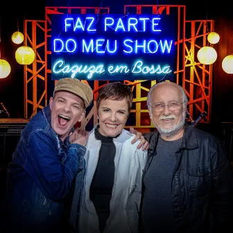 Faz Parte do Meu Show - Cazuza Em Bossa by Rodrigo Santos