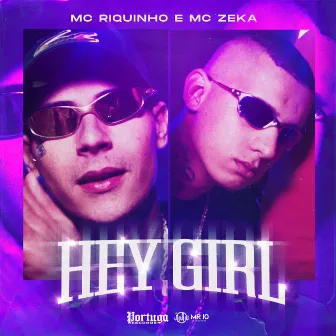 Hey Girl by MC Zeka