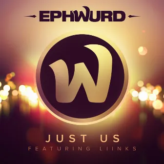 Just Us by Ephwurd