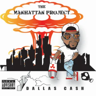 The Manhattan Project (Inside Job Production) by Dallas Cash.