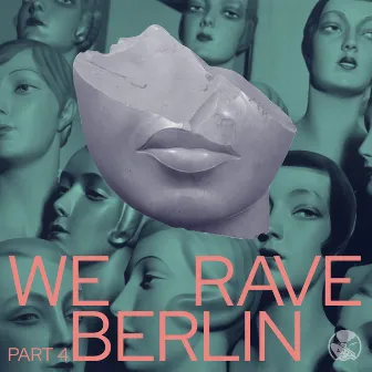 We Rave Berlin, Pt. 4 by GTN-O