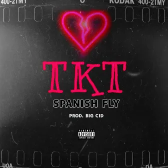 TKT by Spanish Fly