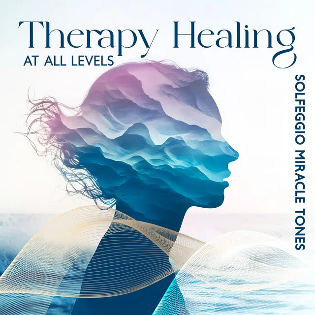 Therapy Healing at All Levels SolfeggioMiracle Tones