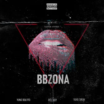 Bbzona by YUNG DOLFFO