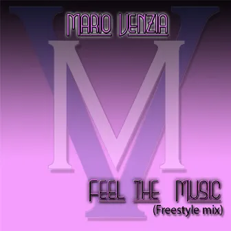 Feel The Music by Mario Venezia