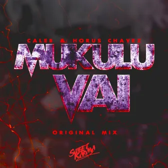 Mukulu Vai by Caleb