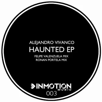 Haunted by Alejandro Vivanco