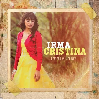 Una Nueva Cancion by Irma Cristina