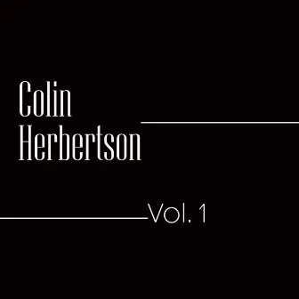 Colin Herbertson, Vol. 1 by Colin Herbertson