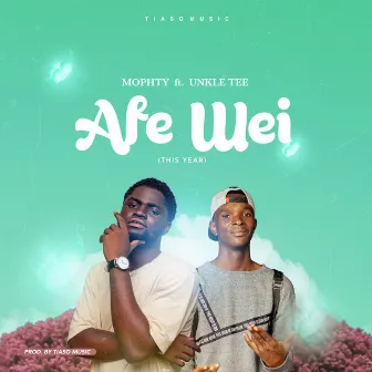 Afe Wei (This Year) by Mophty