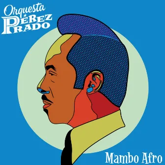 Mambo Afro by Orquesta Pérez Prado