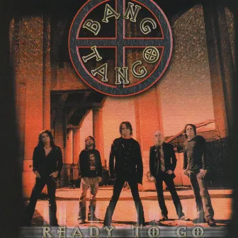 Ready to Go by Bang Tango