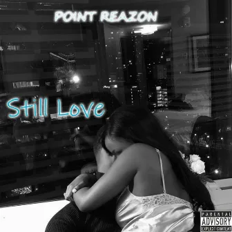 Still Love by Point Reazon