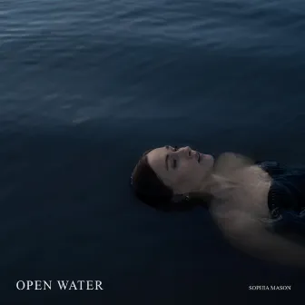 Open Water by Sophia Mason