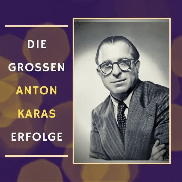 Die Grossen Anton Karas Erfolge