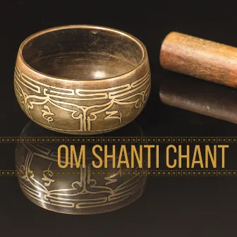 Om Shanti Chant by Osmosis Now