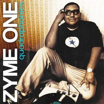 Quadraphonics by Zyme One