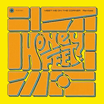 Meet Me on the Corner (Remixes) by Honeyfeet