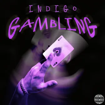 GAMBLING by indigo