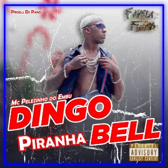 Dingo Bell Piranha by Dj Pand