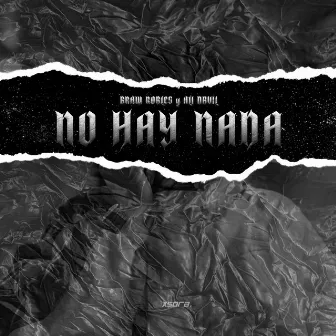 No Hay Nada by Braw Robles