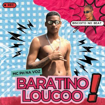 baratino louco by MC PH NA VOZ