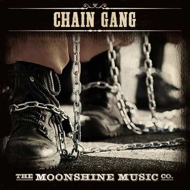 The Moonshine Music Co: Chain Gang