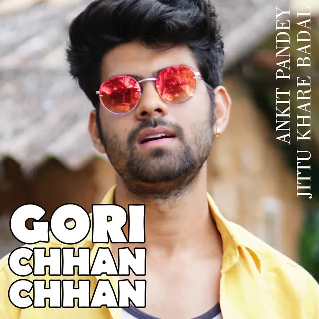 Gori Chhan Chhan