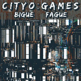 Cityo ː Games by Bigue Fague