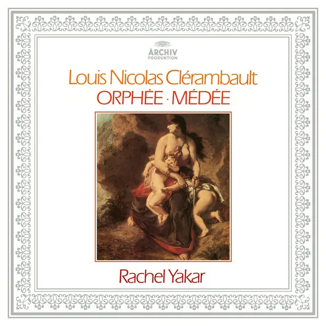 Clérambault: Orphée & Médée