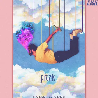 Freak by Frank Mighty