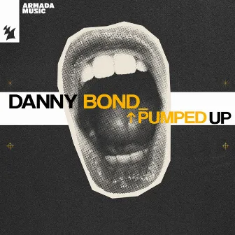 Pumped Up by Danny Bond