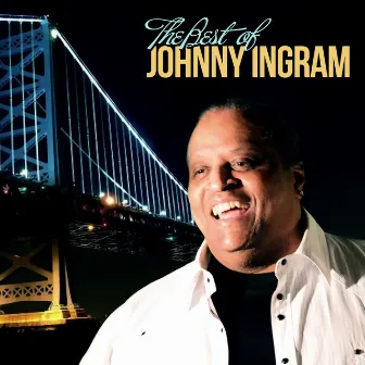 The Best of Johnny Ingram by Johnny Ingram