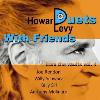 From the Vaults, Vol. 4 (Duets with Friends) by Howard Levy