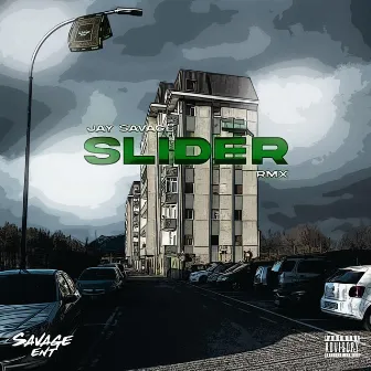 SLIDER (SLIDER REMIX) by Jay sAvAge