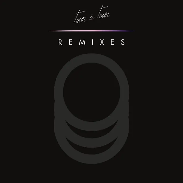 Tour à Tour The Remixes (EP3)