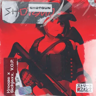 Shotgun by V.O.P.