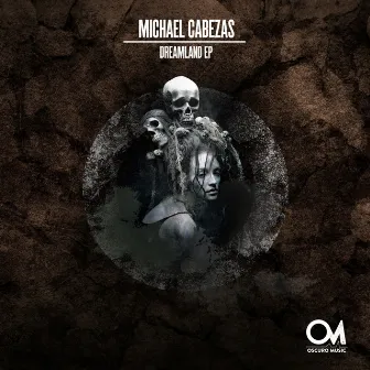 Dreamland EP by Michael Cabezas