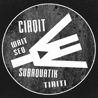 Wait SeQ by CirQit