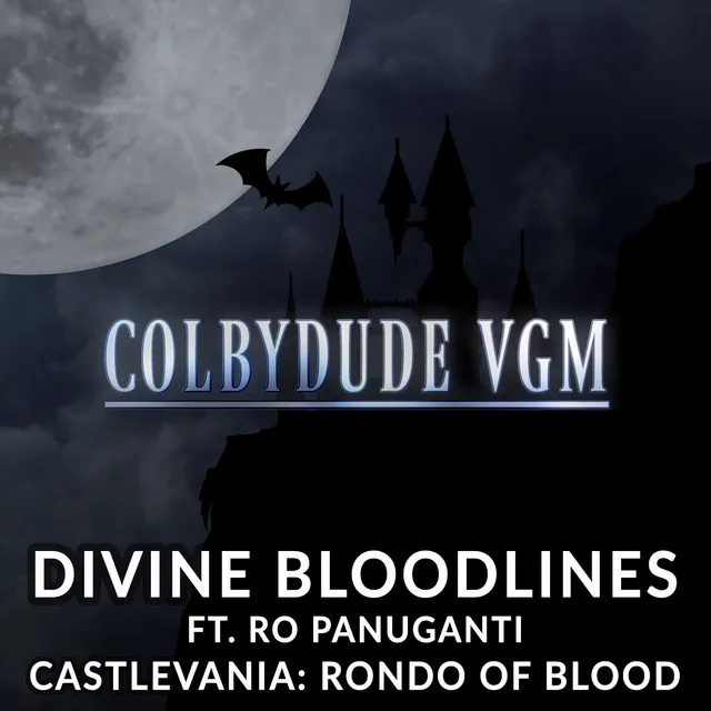 Divine Bloodlines (From "Castlevania: Rondo of Blood")