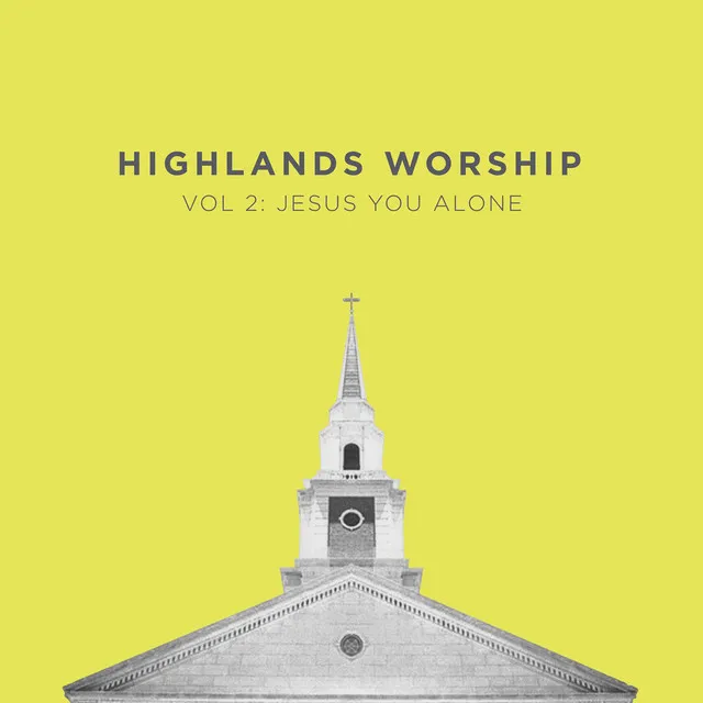 Vol 2: Jesus You Alone