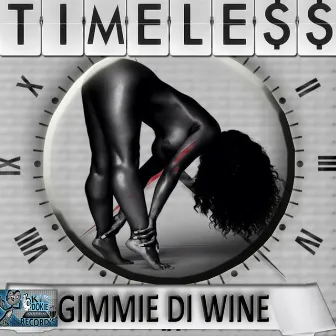 Gimmie Di Wine by Lenny Timeless