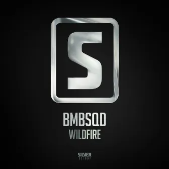 Wildfire by BMBSQD