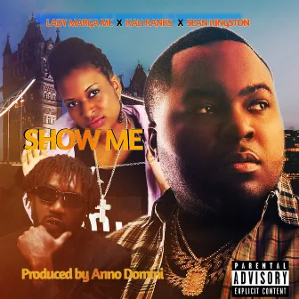 Show Me by Kali Ranks