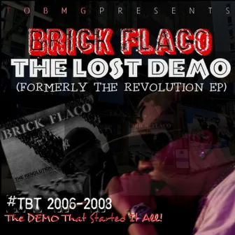 The Revolution EP (The Lost DEMO) by King Brick Flaco