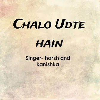 Chalo Udte Hain by Unknown Artist