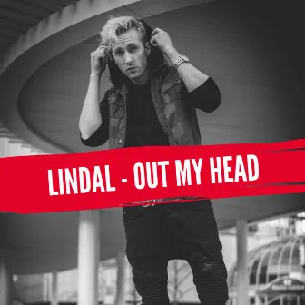 Out My Head by Lindal