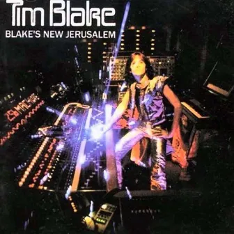 Blake's New Jerusalem by Tim Blake